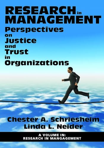 Research in Management : Perspectives on Justice and Trust in Organizations