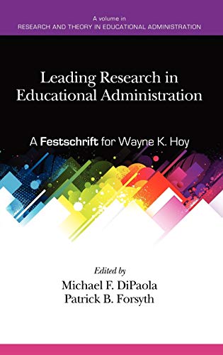 Leading Research in Educational Administration : A Festschrift for Wayne K. Hoy