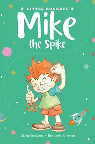 Mike the Spike (Little Rockets)