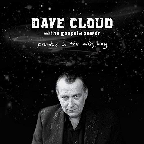 Dave Cloudandgospel Of Power - Practice In The Milky Way [CD]