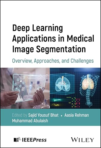 Deep Learning Applications in Medical Image Segmentation : Overview, Approaches, and Challenges