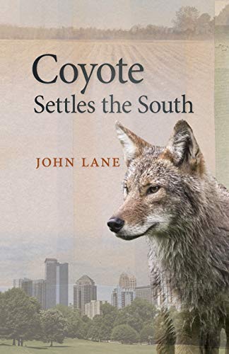 Coyote Settles the South: 4 (Wormsloe Foundation Nature Book)