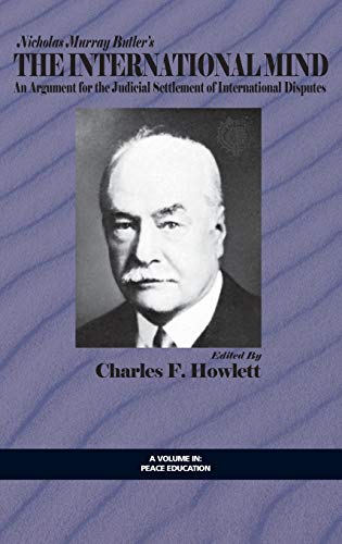 The International Mind : An Argument for the Judicial Settlement of International Disputes