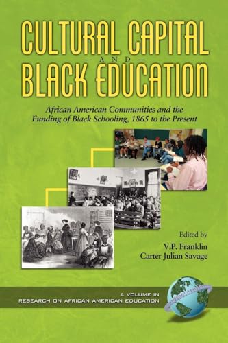 Cultural Capital and Black Educaiton : African American Communities
