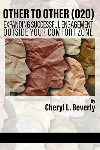 Other to Other (O2O) : Expanding Successful Engagement Outside Your Comfort Zone
