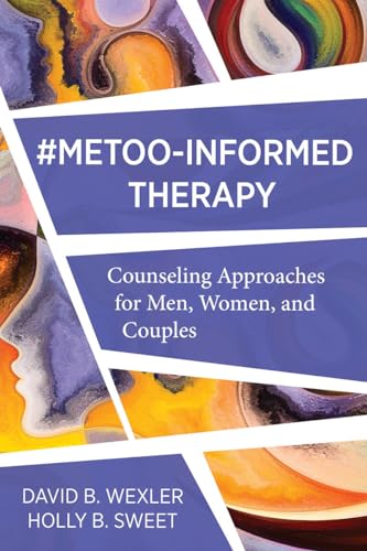 MeToo-Informed Therapy: Counseling Approaches for Men