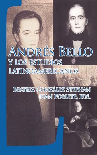 Andres Bello y los estudios latinoamericanos