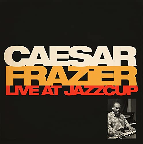 Caesar Frazier - Live At Jazzcup [CD]