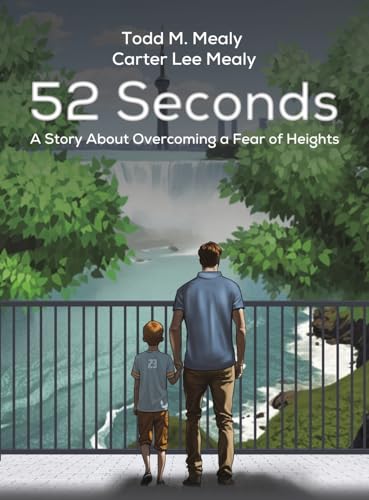 52 Seconds : A Story About Overcoming a Fear of Heights