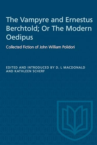 The Vampyre and Ernestus Berchtold; or the Modern Oedipus