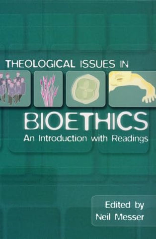 Theological Issues in Bioethics: An Introduction with Readings: 10