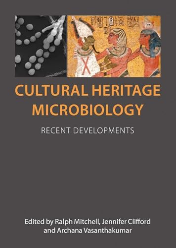 Cultural Heritage Microbiology : Recent Developments