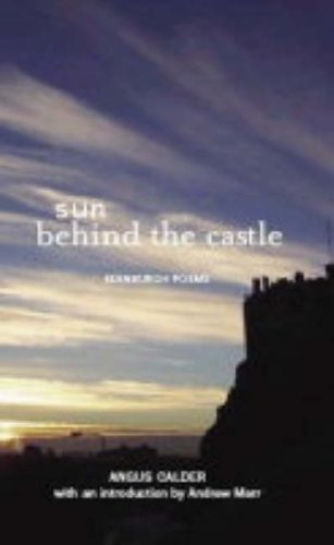 Sun Behind the Castle : Edinburgh Poems