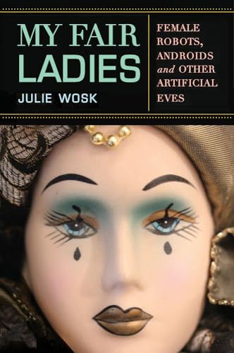 My Fair Ladies: Female Robots
