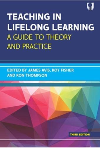 Teaching in lifelong learning, Third Edition (UK Higher Education OUP Humanities & Social Sciences Education OUP)