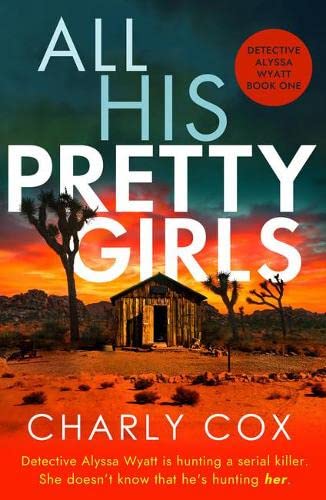 All His Pretty Girls: 1 (Detective Alyssa Wyatt)