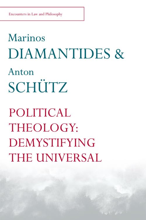 Political Theology : Demystifying the Universal