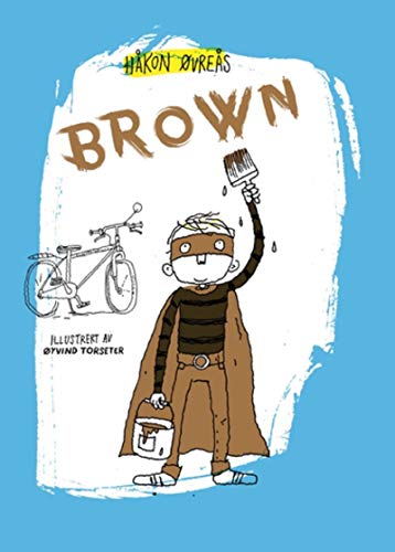 Brown (My Alter Ego Is A Superhero)