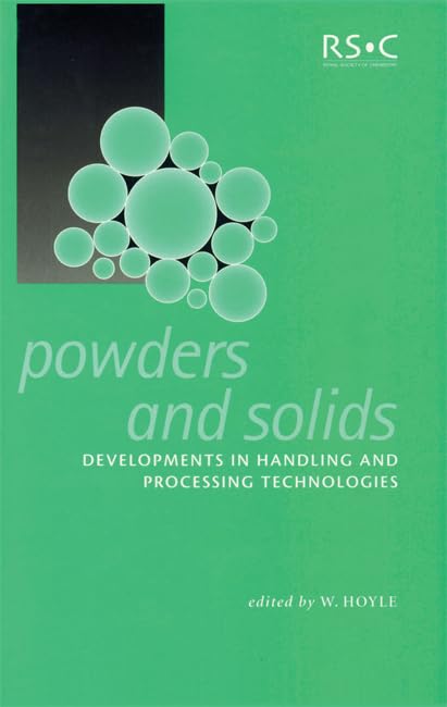 Powders and Solids : Developments in Handling and Processing Technologies : Volume 268