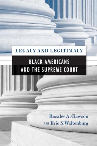 Legacy and Legitimacy: Black Americans and the Supreme Court