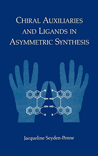 Chiral Auxillaries and Ligands in Asymmetric Synthesis