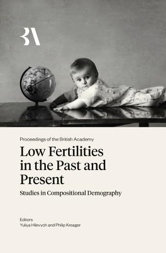 Low Fertilities in the Past and Present : Studies in Compositional Demography : 284