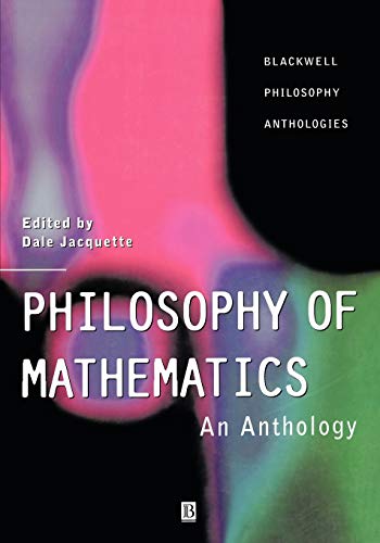 Philosophy of Mathematics: An Anthology
