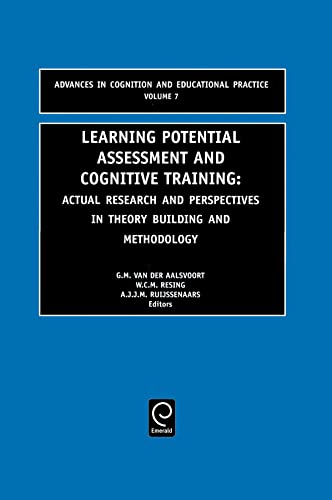 Learning Potential Assessment and Cognitive Training: Actual Research and Perspectives in Theory Building and Methodology