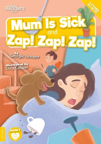 Mum is Sick and Zap, Zap, Zap (BookLife Readers)