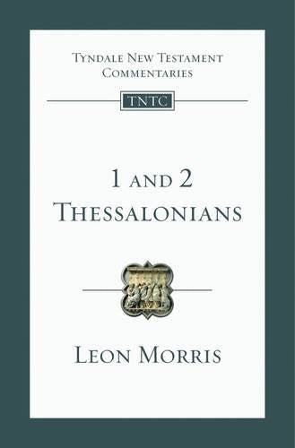 1&2 Thessalonians: Tyndale New Testament Commentary