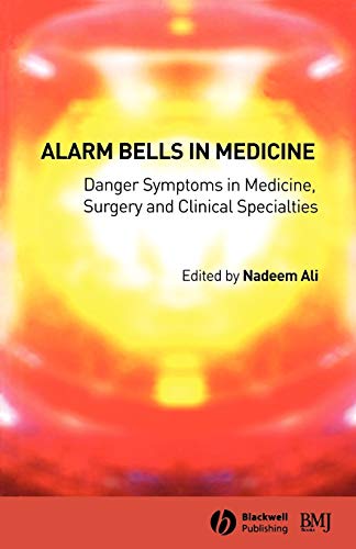 Alarm Bells in Medicine: Danger Symptoms in Medicine