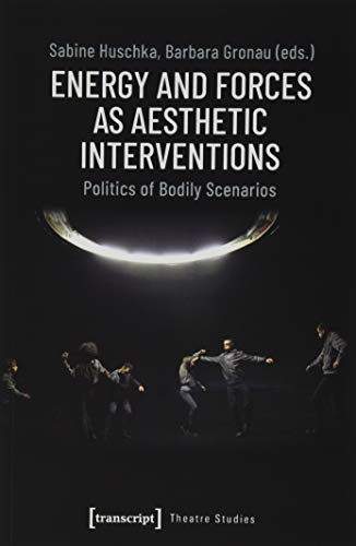 Energy and Forces as Aesthetic Interventions
