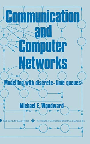 Communication and Computer Networks: Modelling with Discrete-time Queues