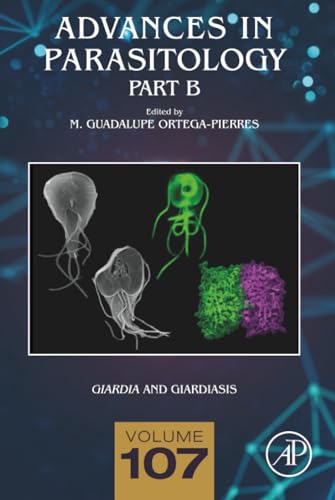 Giardia and Giardiasis - Part B : Volume 107