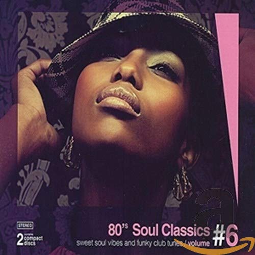 Various Artists - 80's Soul Classics, Vol. 6 [CD]