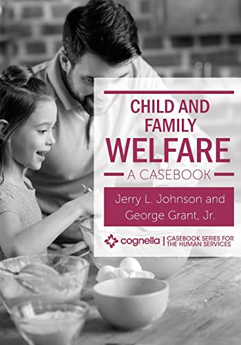 Child and Family Welfare : A Casebook