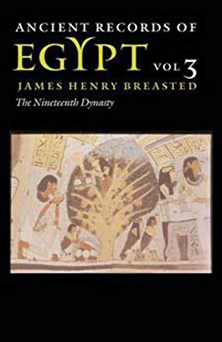 Ancient Records of Egypt: VOL. 3: THE NINETEENTH DYNASTY