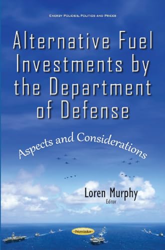 Alternative Fuel Investments by the Department of Defense
