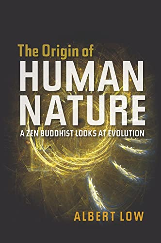 Origin of Human Nature: A ZEN Buddhist Looks at Evolution