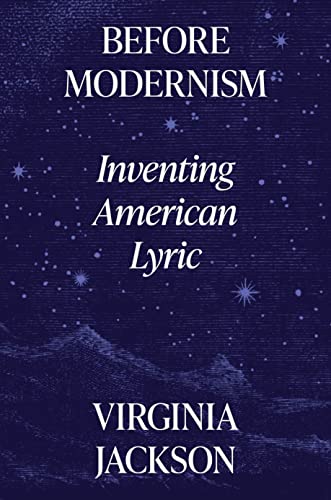 Before Modernism: Inventing American Lyric