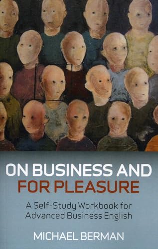 On Business and for Pleasure: A Self-study Workbook for Advanced Business English