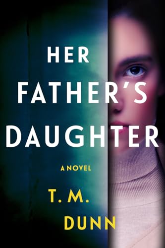 Her Fathers Daughter: A Thriller