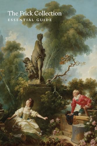 The Frick Collection : Essential Guide