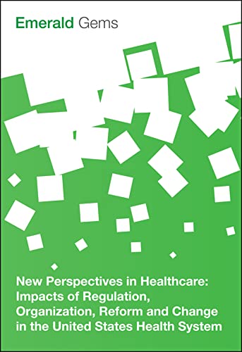 New Perspectives in Healthcare: Impacts of Regulation