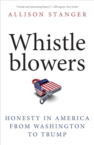Whistleblowers: Honesty in America from Washington to Trump