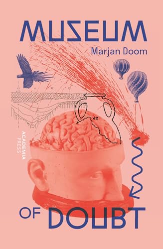 Museum of Doubt : A modest manifesto by a science curator