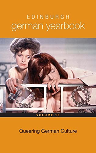 Edinburgh German Yearbook 10: Queering German Culture