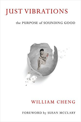 Just Vibrations : The Purpose of Sounding Good