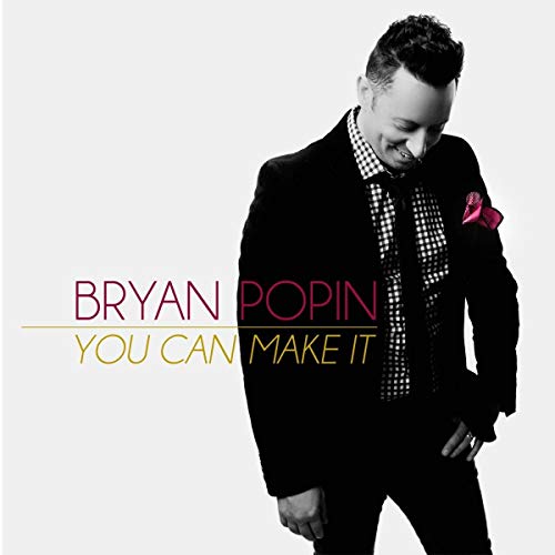 Bryan Popin - You Can Make It [CD]