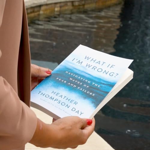 What If I'm Wrong? : Navigating the Waves of Fear and Failure